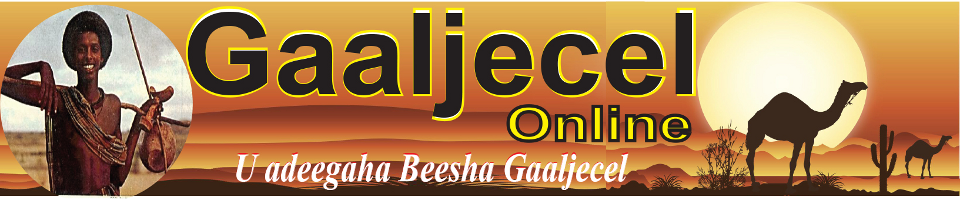 Gaaljecel Wiki and News || Gaaljecel Online || Af-hayeenka Beelwaynta Gaaljecel